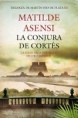 LA CONJURA DE CORTES